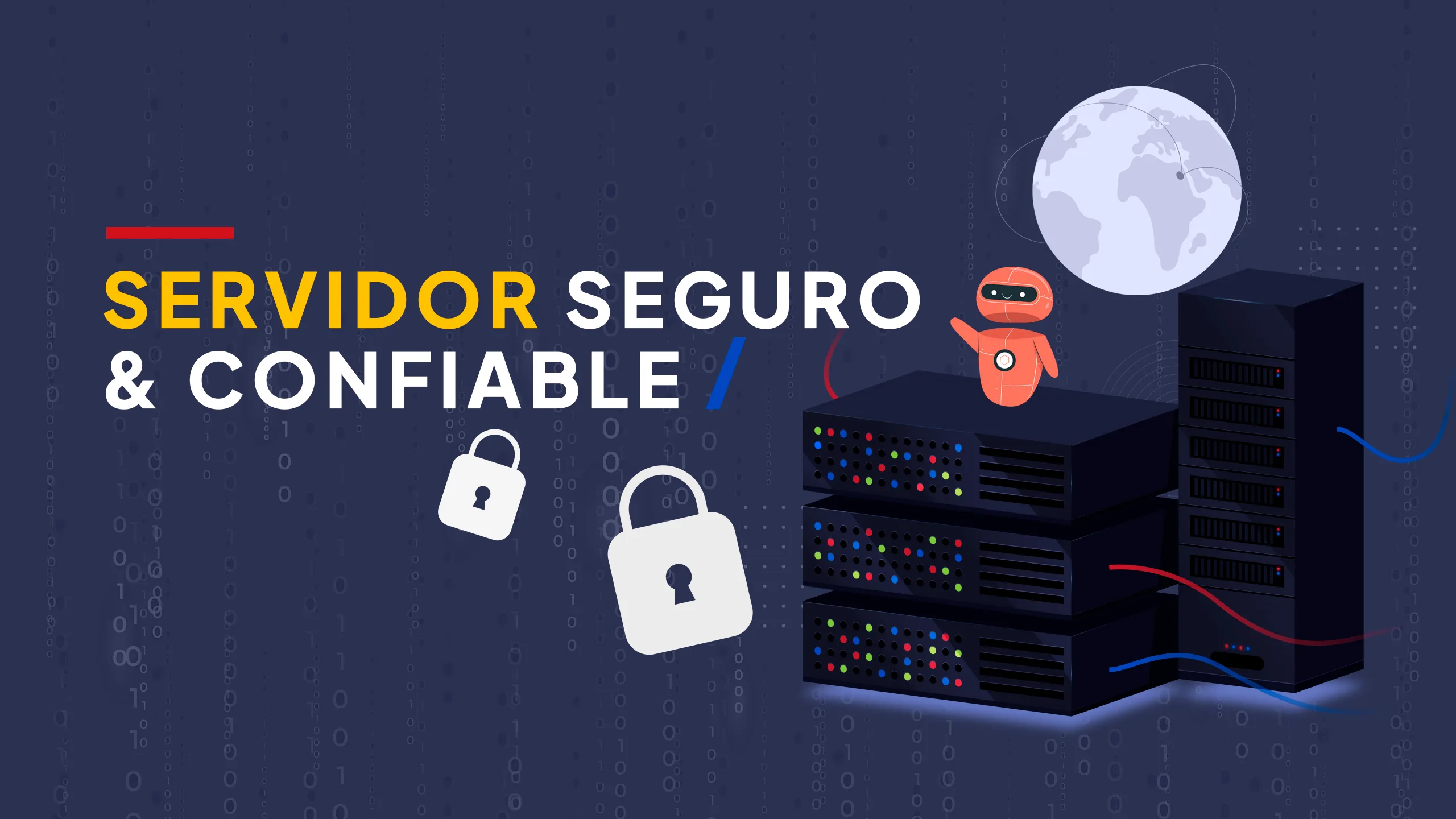 Ilustracion de servidores apilados con candado y robot, globo terraqueo al fondo y texto SERVIDOR SEGURO Y CONFIABLE